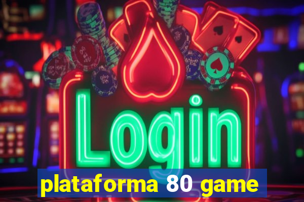 plataforma 80 game